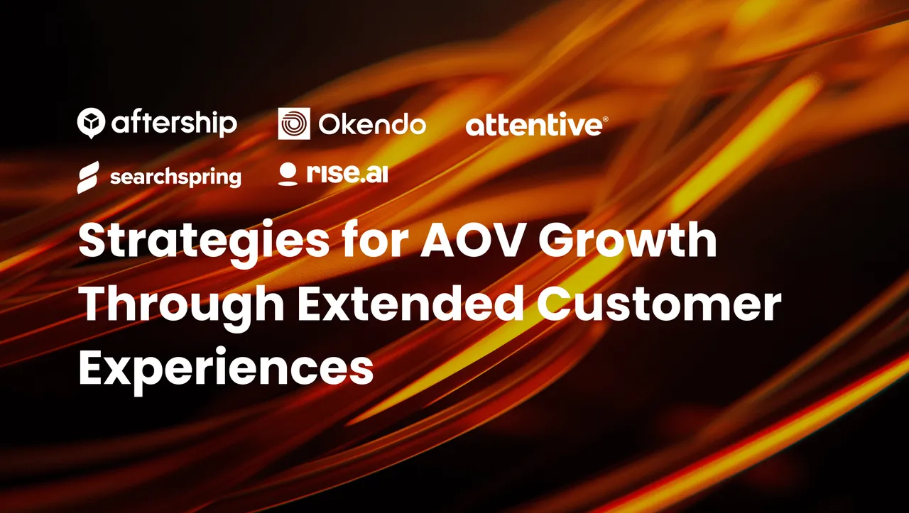 Strategies for AOV Growth Through Extended Customer Experiences